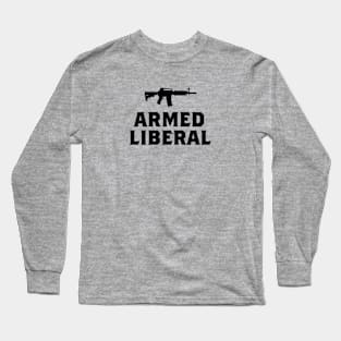 Armed Liberal (black) Long Sleeve T-Shirt